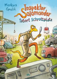 Inspektor Salamander – Tatort Schrottplatz - 