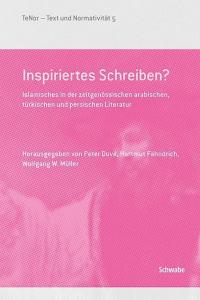 Inspiriertes Schreiben? / Text und Normativität Bd.5 - 