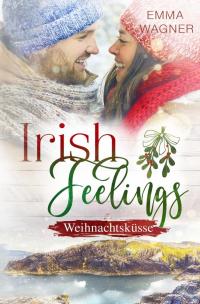 Irish Feelings - Weihnachtsküsse - 