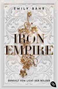 Iron Empire - Erwählt vom Licht der Wälder - 