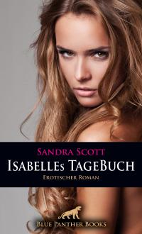 Isabelles TageBuch | Erotischer Roman - 