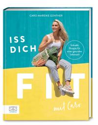 Iss dich fit mit Caro - 
