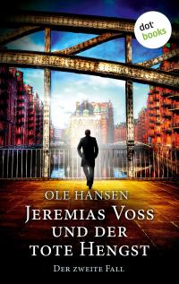 Jeremias Voss und der tote Hengst - Der zweite Fall - 