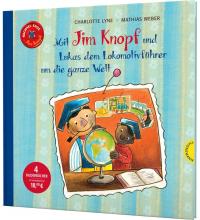 Jim Knopf: Mit Jim Knopf und Lukas dem Lokomotivführer um die ganze Welt - 