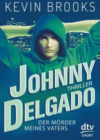 Johnny Delgado - Der Mörder meines Vaters - 