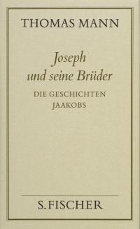 Joseph und seine Brüder - Die Geschichten Jaakobs - 