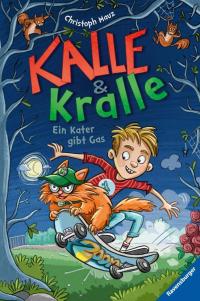 Kalle & Kralle, Band 1: Ein Kater gibt Gas - 