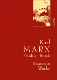 Karl Marx / Friedrich Engels - Gesammelte Werke (Leinenausg. mit goldener Schmuckprägung) - 