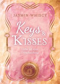 Keys and Kisses (Liebe ist eine Entscheidung 1 & 2) - 