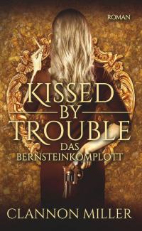 Kissed by Trouble 3 - 