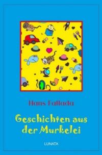 Klassiker der Kinder- und Jugendliteratur / Geschichten aus der Murkelei - 