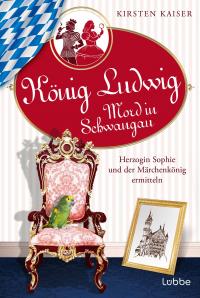 König Ludwig - Mord in Schwangau - 