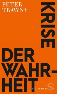 Krise der Wahrheit - 