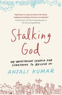 Kumar, A: Stalking God - 