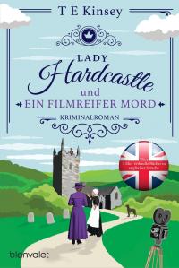 Lady Hardcastle und ein filmreifer Mord - 