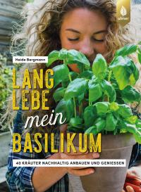 Lang lebe mein Basilikum! - 