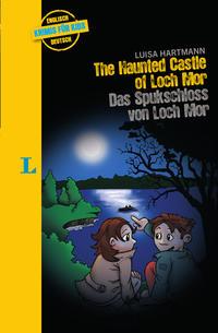 Langenscheidt Krimis für Kids - The Haunted Castle of Loch Mor - Das Spukschloss von Loch Mor - 