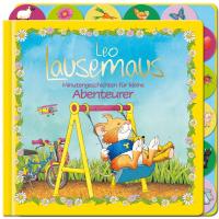 Leo Lausemaus - Minutengeschichten für kleine Abenteurer - 
