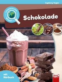 Leselauscher Wissen: Schokolade - 