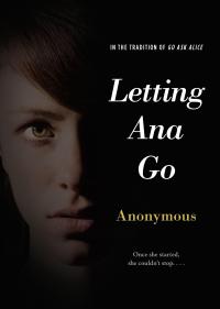 Letting Ana Go - 