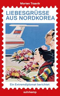 Liebesgrüße aus Nordkorea - 