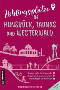 Lieblingsplätze im Hunsrück, Taunus und Westerwald - 