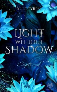 Light Without Shadow - Captured (Dark New Adult) - 