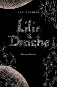 Lilie und Drache - 