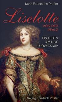 Liselotte von der Pfalz - 