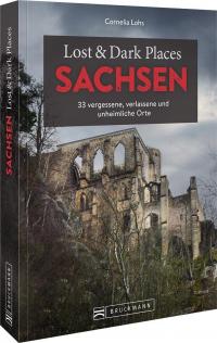 Lost & Dark Places Sachsen - 