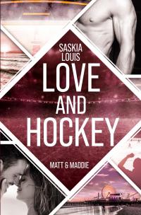 Love and Hockey: Matt & Maddie - 