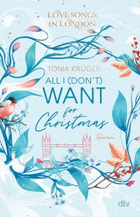 Love Songs in London - All I (don't) want for Christmas - 