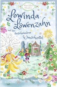 Lowinda Löwenzahn und der verschwundene Wunschzettel - 