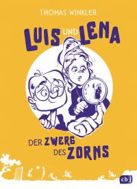 Luis und Lena - Der Zwerg des Zorns - 