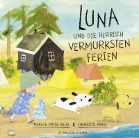 Luna und die herrlich vermurksten Ferien - 