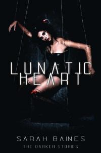 Lunatic Heart - 