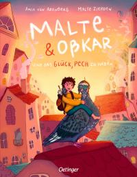 Malte & Oßkar und das Glück, Pech zu haben - 