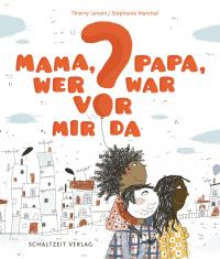 Mama, Papa, wer war vor mir da? - 