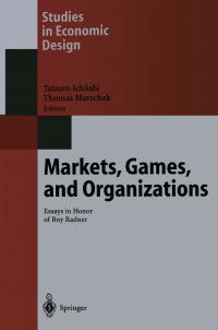 Markets, Games, and Organizations - 