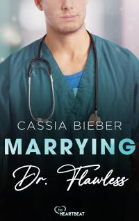 Marrying Dr. Flawless - 