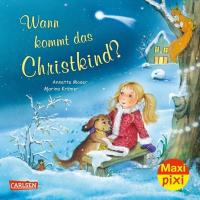 Maxi Pixi 327: Wann kommt das Christkind? - 
