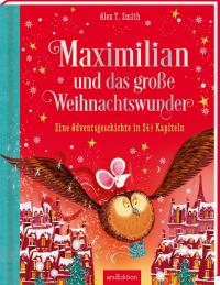 Maximilian und das große Weihnachtswunder (Maximilian 2) - 