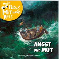 Mein Bibel-Mitmach-Heft Angst und Mut - 