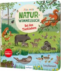 Mein erstes Natur-Wimmelbuch: Bei den Tierkindern - 
