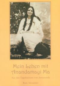 Mein Leben mit Anandamayi Ma - 