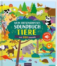 Mein riesengroßes Soundbuch Tiere - 