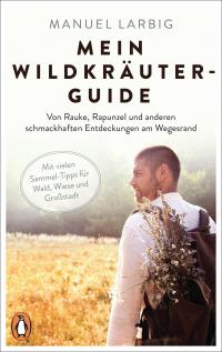 Mein Wildkräuter-Guide - 