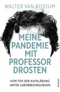 Meine Pandemie mit Professor Drosten - 