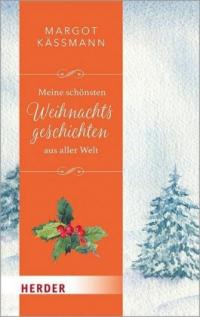 Meine schönsten Weihnachtsgeschichten aus aller Welt - 