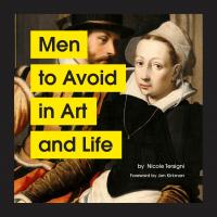 Men to Avoid in Art and Life - 